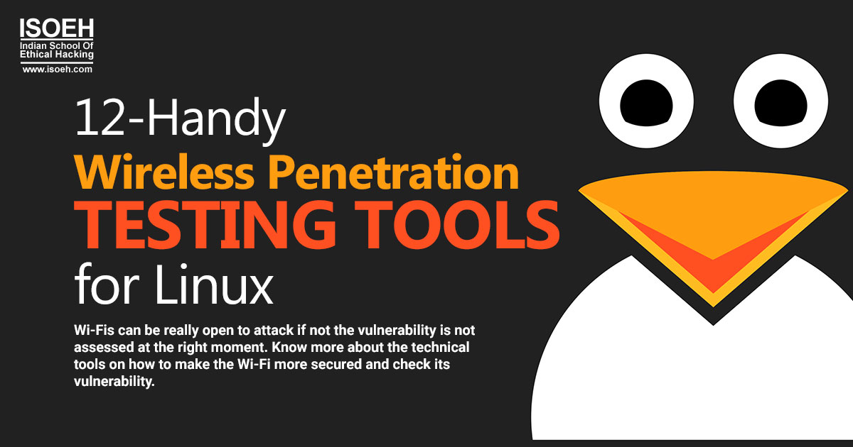 12-Handy Wireless Penetration Testing Tools for Linux