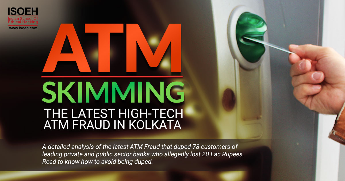 ATM Skimming: The latest high-tech ATM Fraud in Kolkata