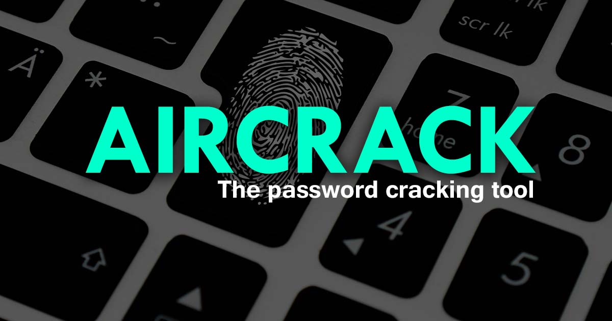 Aircrack - the password cracking tool