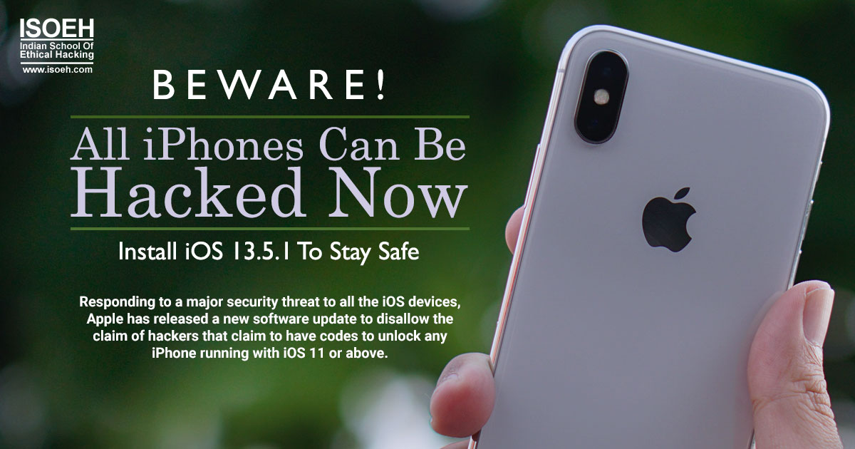 Beware; All iPhones Can Be Hacked Now. Install iOS 13.5.1 To Stay Safe