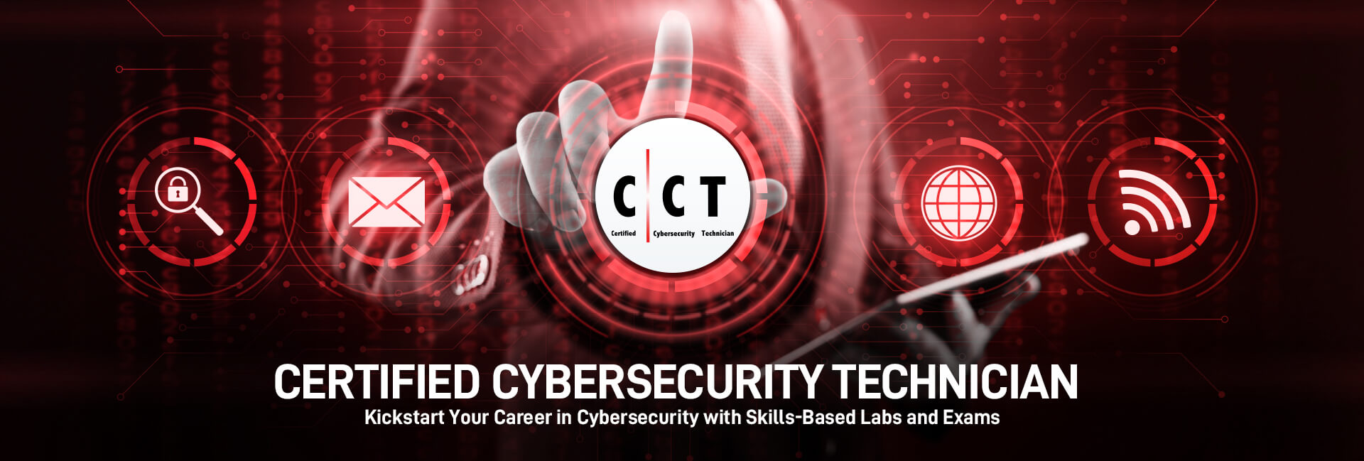 Certified Cybersecurity Technician - CCT