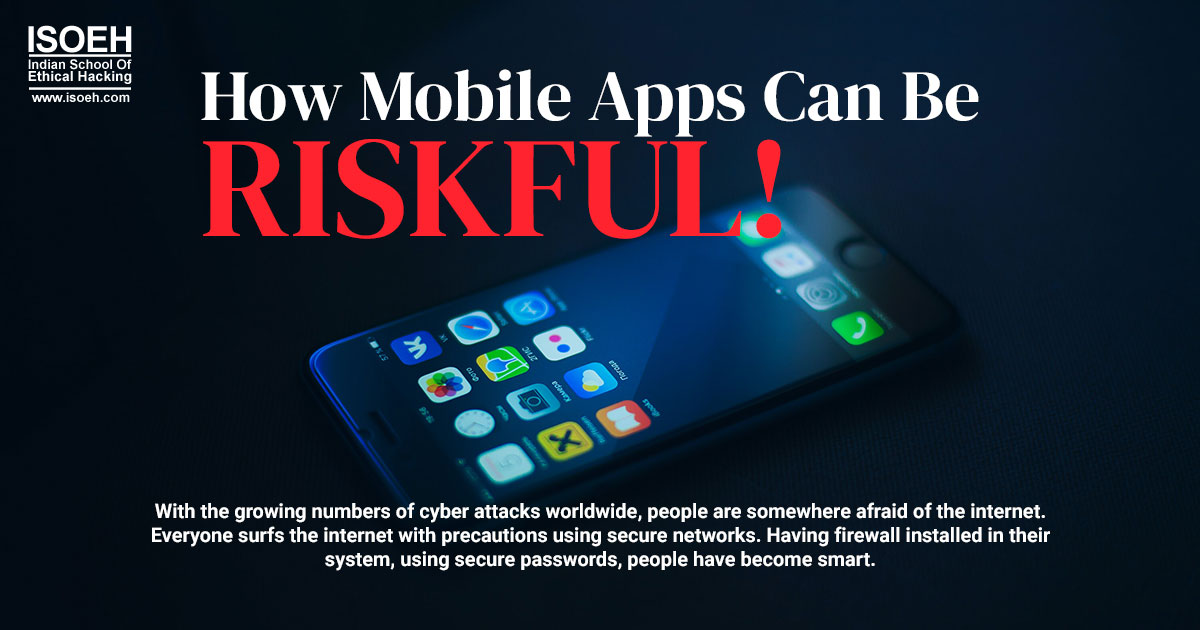 How Mobile Apps Can Be Riskful!