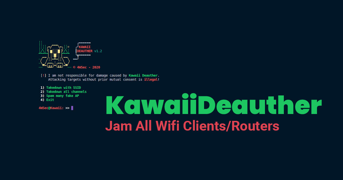 KawaiiDeauther - Jam All Wifi Clients/Routers