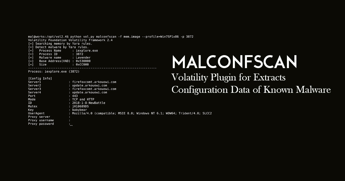 MalConfScan - Volatility Plugin for Extracts Configuration Data of Known Malware