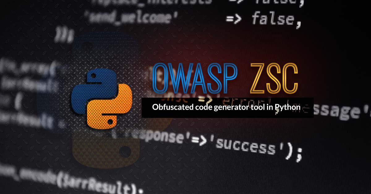 OWASP ZSC – Obfuscated Code Generator Tool