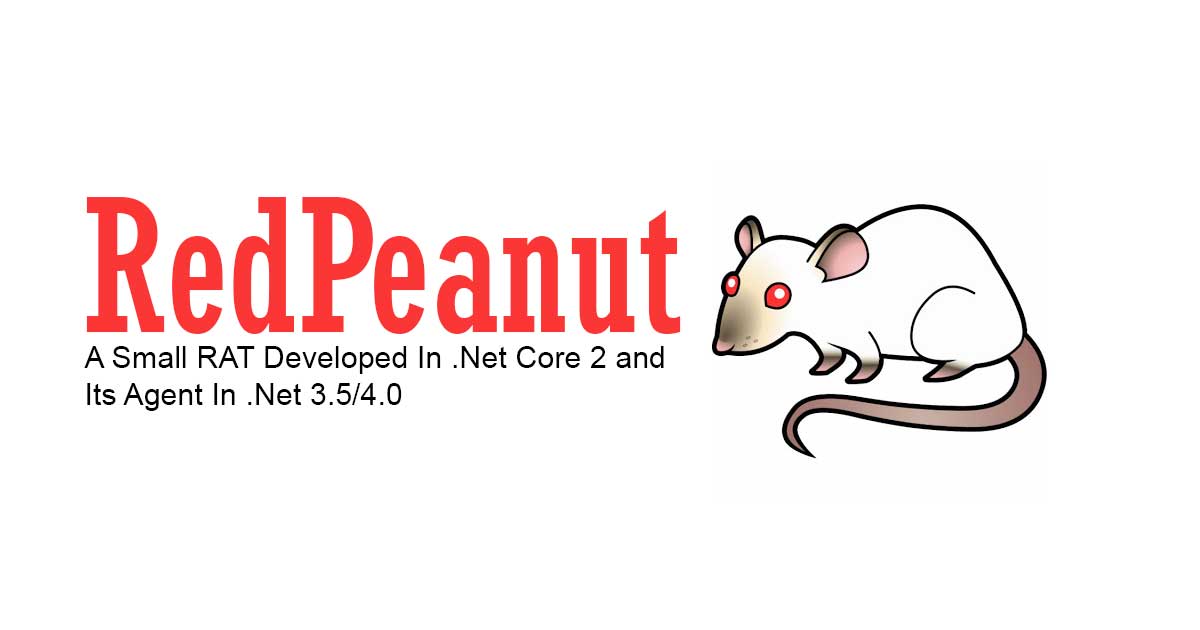 RedPeanut - A Small RAT Developed In .Net Core 2 and Its Agent In .Net 3.5/4.0