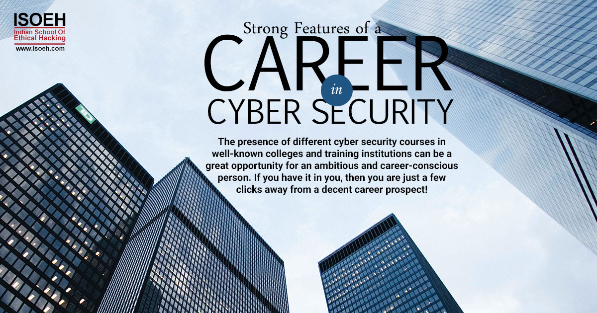Strong Features of a Career in Cyber Security