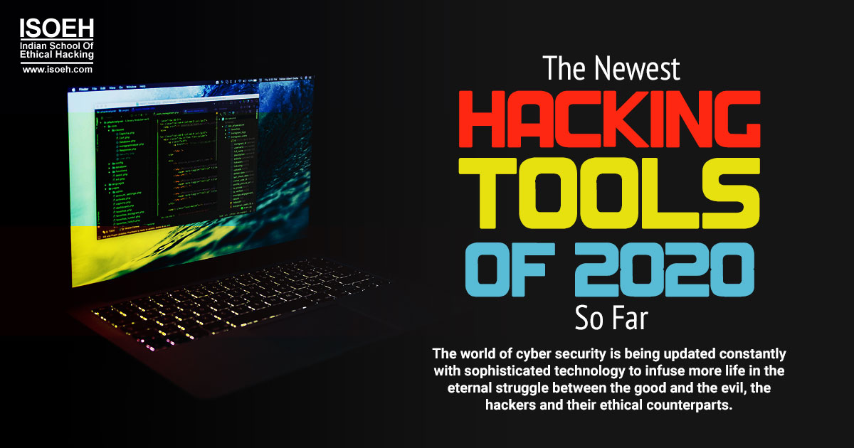 The Newest Hacking Tools Of 2020 So Far