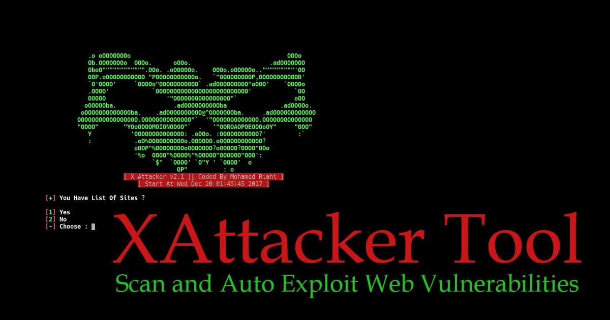 XAttacker Tool – Scan and Auto Exploit Web Vulnerabilities