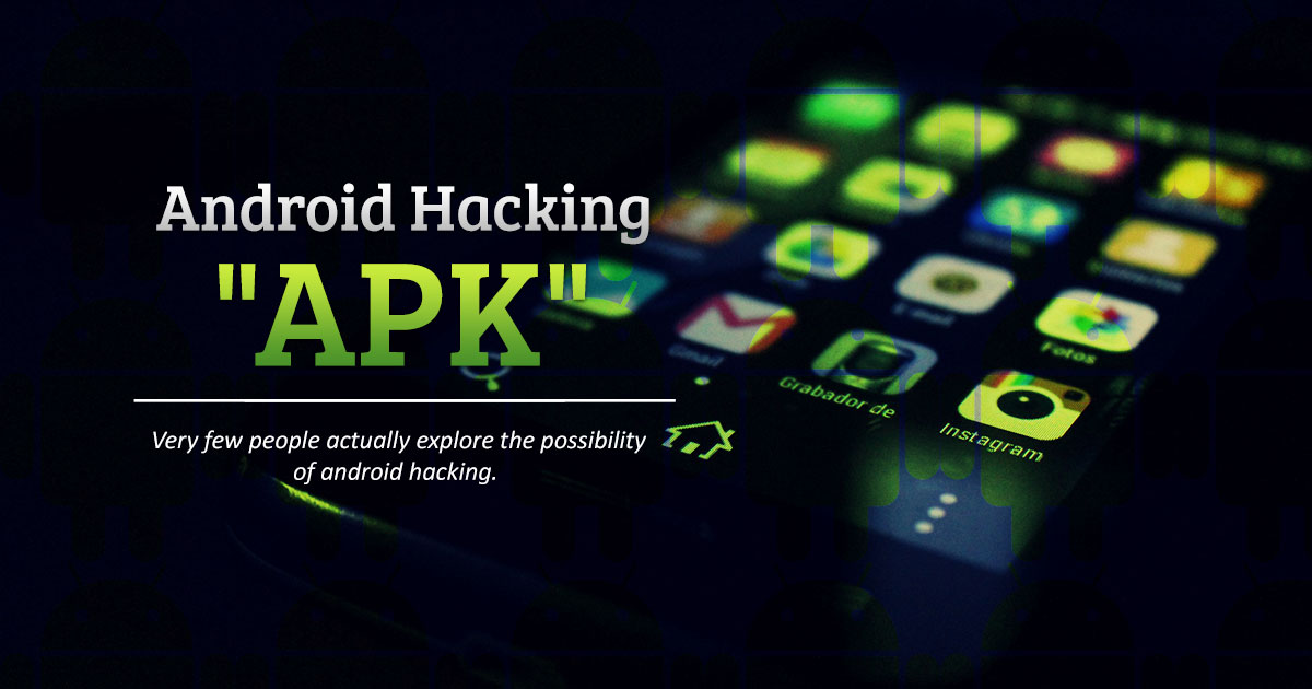 Android hacking 'APK'