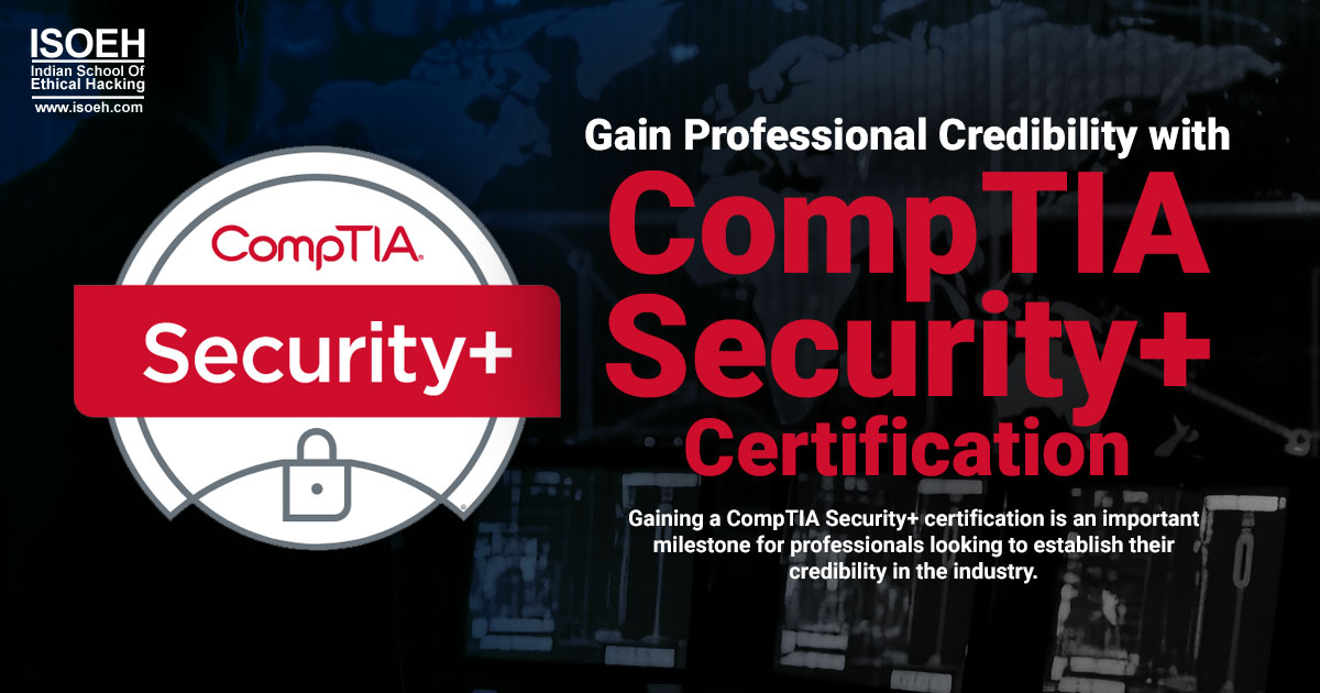 Gain Professional Credibility with CompTIA Security+ Certification
