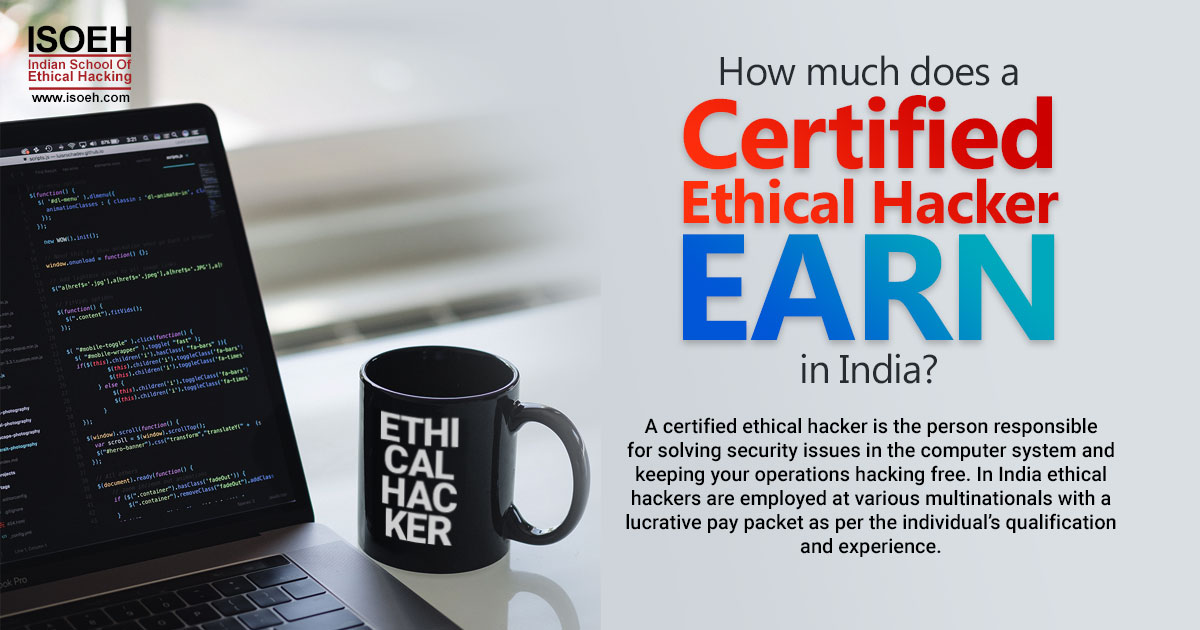 How much does a certified ethical hacker earn in India?