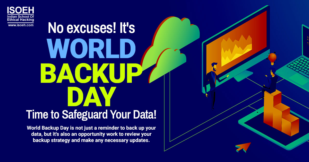 No Excuses! It's World Backup Day - Time to Safeguard Your Data!