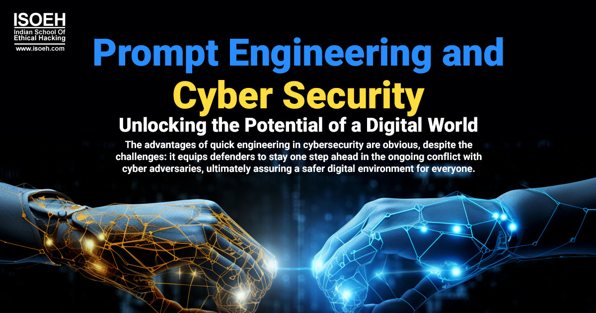 Prompt Engineering and Cyber Security: Unlocking the Potential of a Digital World