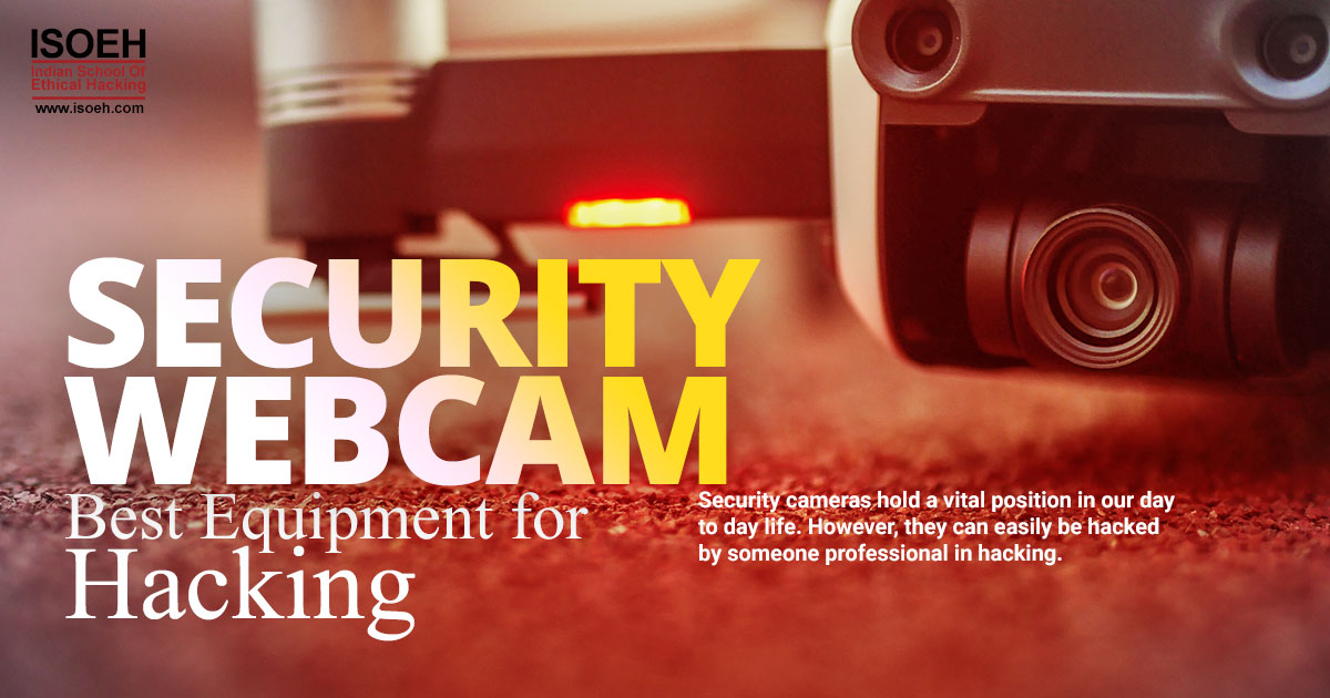 Security Webcam Best Equipment for Hacking