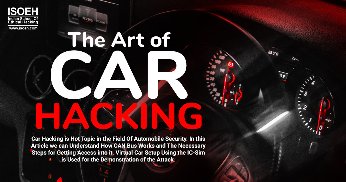 The Art of CAR Hacking