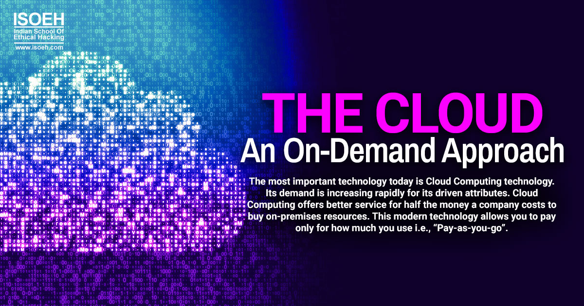 The Cloud – An On-Demand Approach