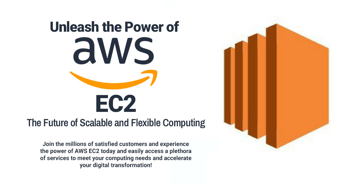 Unleash the Power of AWS EC2: The Future of Scalable and Flexible Computing
