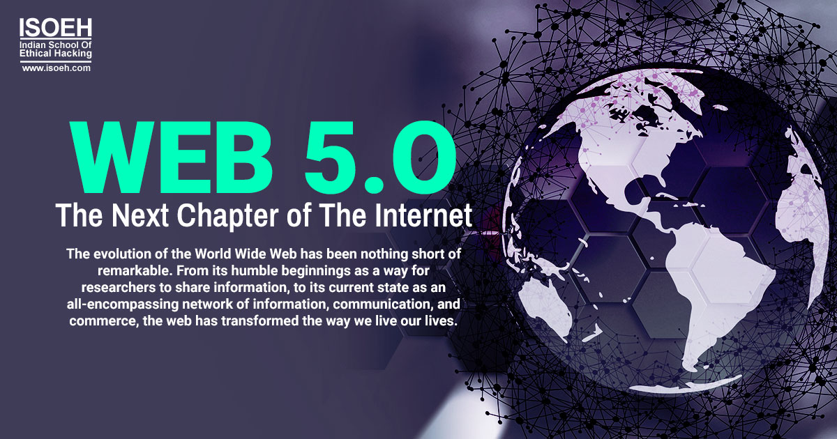 Web 5.O - The Next Chapter of The Internet