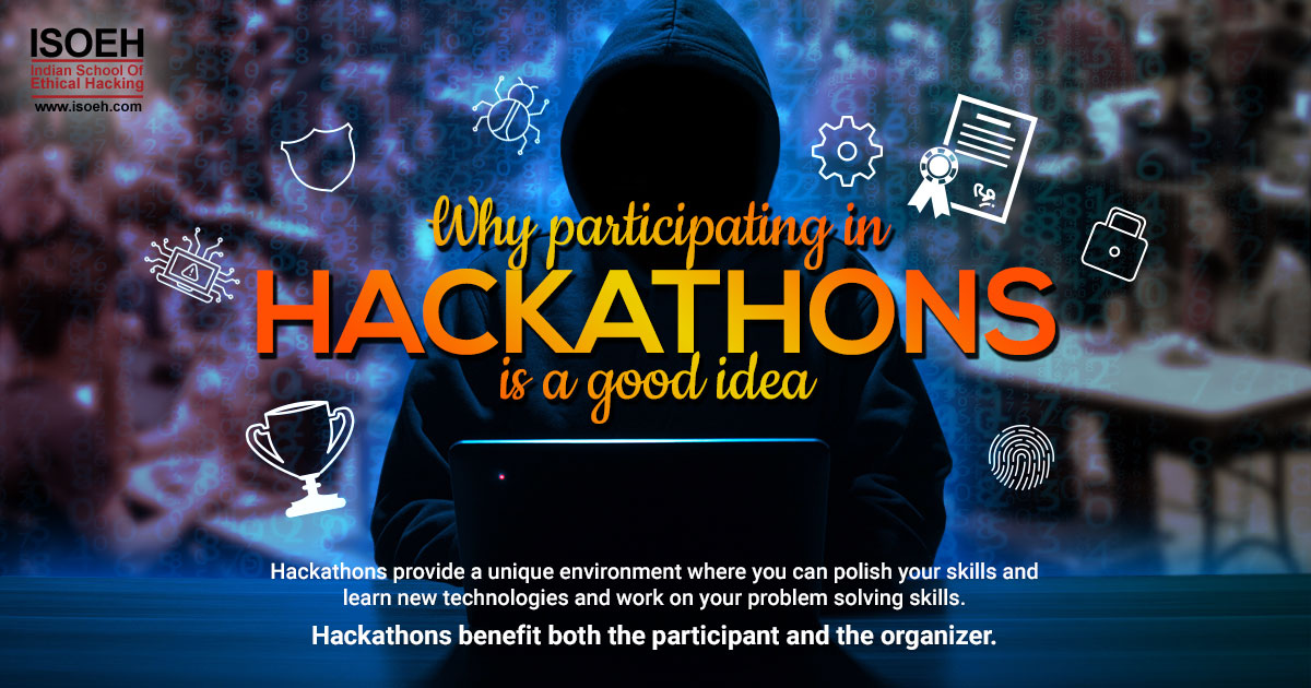 Why participating in Hackathons is a good idea?